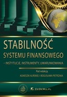 ebook Stabilność systemu finansowego – instytucje, instrumenty, uwarunkowania - Agnieszka Alińska