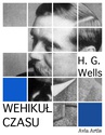 ebook Wehikuł czasu - Herbert George Wells