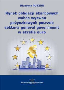 ebook Rynek obligacji skarbowych wobec wyzwań pożyczkowych potrzeb sektora general government w strefie euro