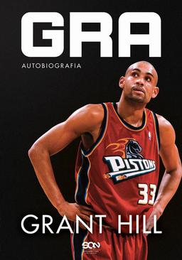 ebook Grant Hill Gra Autobiografia