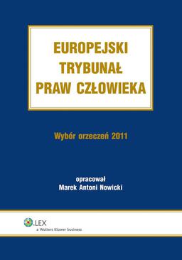 ebook Europejski Trybunał Praw Człowieka. Wybór Orzeczeń 2011