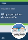 ebook Urlopy wypoczynkowe dla pracowników - Magdalena Szochner-Siemińska