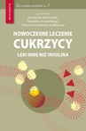 ebook Nowoczesne leczenie cukrzycy - Krzysztof Pawlaczyk,Stanisław Czekalski,Dorota Zozulińska-Ziółkiewicz