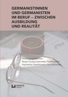 ebook Germanistinnen und Germanisten im Beruf – zwischen Ausbildung und Realität - 