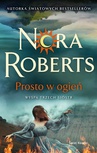 ebook Prosto w ogień - Nora Roberts
