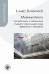 ebook Muzea-preteksty - Łukasz Bukowiecki