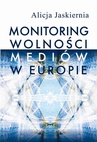 ebook Monitoring wolności mediów w Europie - Alicja Jaskiernia