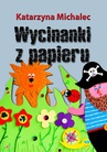 ebook Wycinanki z papieru - Katarzyna Michalec