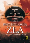 ebook Psychologia zła - Joel E. Dimsdale