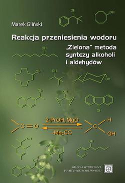ebook Reakcja przeniesienia wodoru. „Zielona” metoda syntezy alkoholi i aldehydów