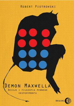 ebook Demon Maxwella. Dzieje i filozofia pewnego eksperymentu