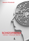 ebook Schizofrenia - pomysły, strategie i taktyki - Sławomir Mirosławski