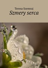 ebook Szmery serca - Teresa Szemraj