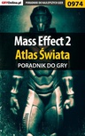 ebook Mass Effect 2 - atlas świata - poradnik do gry - Jacek "Stranger" Hałas