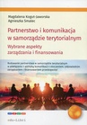 ebook Partnerstwo i komunikacja w samorządzie terytorialnym - Magdalena Kogut-Jaworska,Agnieszka Smalec