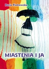 ebook Miastenia i Ja - Daria Piotrowska