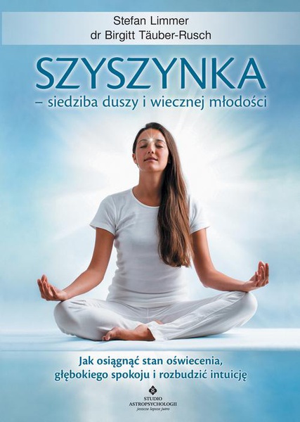 Okładka:Szyszynka – siedziba duszy i wiecznej młodości 