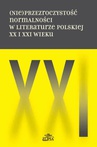 ebook (Nie)przezroczystość normalności w literaturze polskiej XX i XXI wieku - 