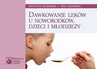 ebook Dawkowanie leków u noworodków, dzieci i młodzieży - Krystyna Bożkowa,Ewa Kamińska