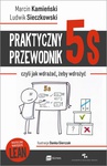 ebook Praktyczny przewodnik 5s, czyli jak wdrażać, żeby wdrożyć - Marcin Kamieński,Ludwik Sieczkowski