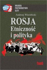ebook Rosja Etniczność i polityka - Andrzej Wierzbicki