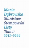 ebook Listy. Tom II. 1931-1944 - Maria Dąbrowska,Stanisław Stempowski
