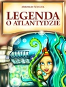 ebook Legenda o Atlantydzie - Mirosław Souczek