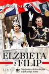 ebook Elżbieta i Filip. Najsłynniejsza królewska para współczesnego świata - Iwona Kienzler