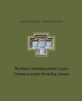 ebook Wykład o słodkiej ziemi Cypru „Cronaca”, to jest Kroniką, zwany