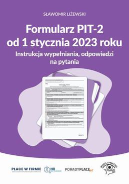 ebook Formularz PIT-2 od 1 stycznia 2023 r. - instrukcja wypełniania, odpowiedzi na pytania