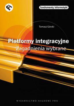ebook Platformy integracyjne Zagadnienia wybrane