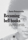 ebook Becoming bell hooks - Aneta Ostaszewska