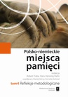 ebook Polsko-niemieckie miejsca pamięci Tom 4 - Robert Traba,Hans Henning Hahn