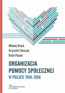 ebook Organizacja pomocy społecznej w Polsce 1918-2018