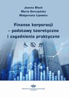 ebook Finanse korporacji – podstawy teoretyczne i zagadnienia praktyczne - Joanna Błach,Maria Gorczyńska,Małgorzata Lipowicz