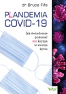 ebook Plandemia COVID-19. Jak świadomie pokonać ten kryzys w swoim życiu - Bruce Fife