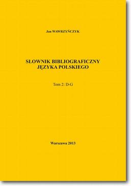 ebook Słownik bibliograficzny języka polskiego Tom 2 (D-G)
