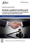 ebook Kodeks spółek handlowych z wzorami uchwał dotyczących zatwierdzania rocznych sprawozdań finansowych - praca zbiorowa