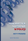 ebook Pragmatyka służbowa w Policji. Akty Prawne. Wydanie I - praca zbiorowa