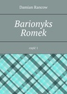 ebook Barionyks Romek. Część 1 - Damian Rancow