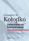 ebook Grzegorz W. Kołodko i ćwierćwiecze transformacji - 