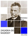 ebook Zagadka do nagrody - Bolesław Prus