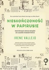 ebook Nieskończoność w papirusie. Fascynujące dzieje książki od czasów starożytnych - Irene Vallejo