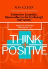 ebook Tajemnice Szczęścia: Wprowadzenie do Psychologii Pozytywnej - Alan Coleger