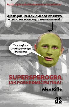 ebook Supersperogra. Jak poskromić Putina?