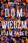 ebook Dom Wiedźm - Adam Faber