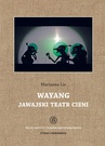 ebook Wayang. Jawajski teatr cieni - Marianna Lis