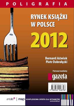 ebook Rynek książki w Polsce 2012. Poligrafia