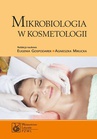 ebook Mikrobiologia w kosmetologii - Eugenia Gospodarek,Agnieszka Mikucka,Anna Budzyńska
