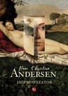 ebook Improwizator - Hans Christian Andersen